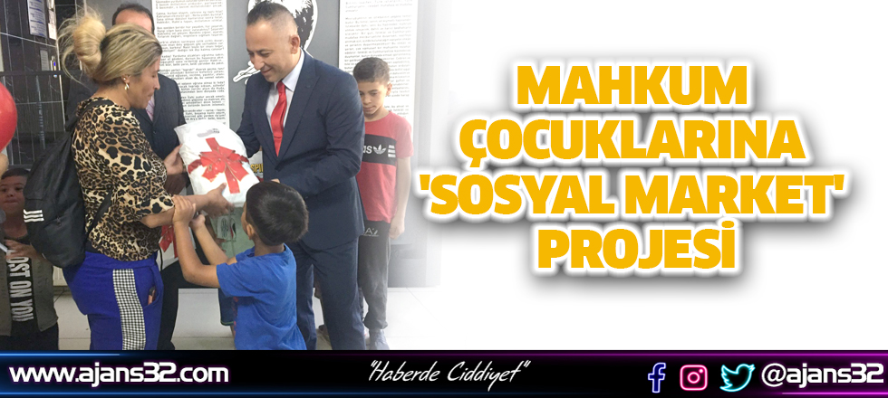 Mahkum Çocuklarına 'Sosyal Market' Projesi