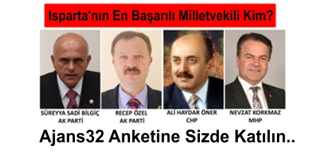 Isparta'nın En Başarılı Millet Vekili Sizce Kim?