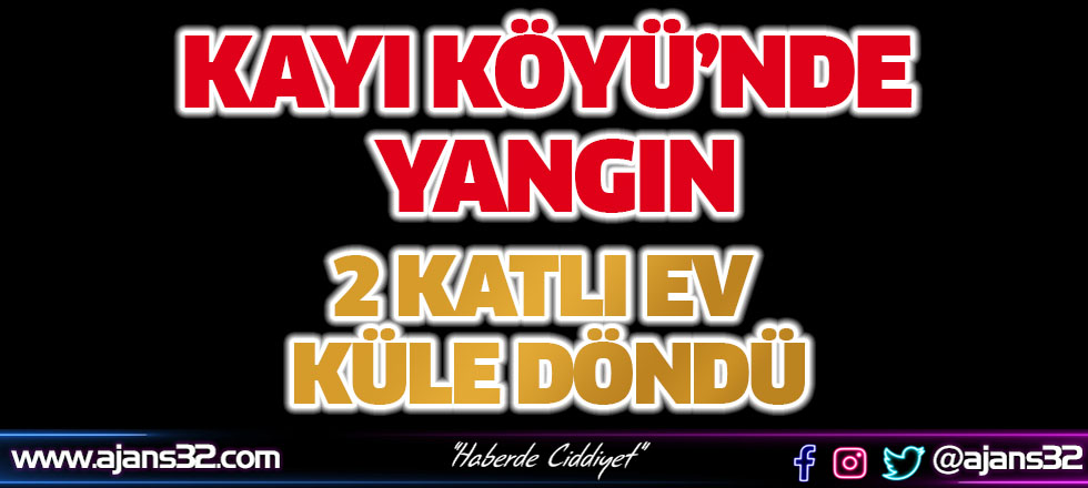 Kayı Köyü'nde Yangın