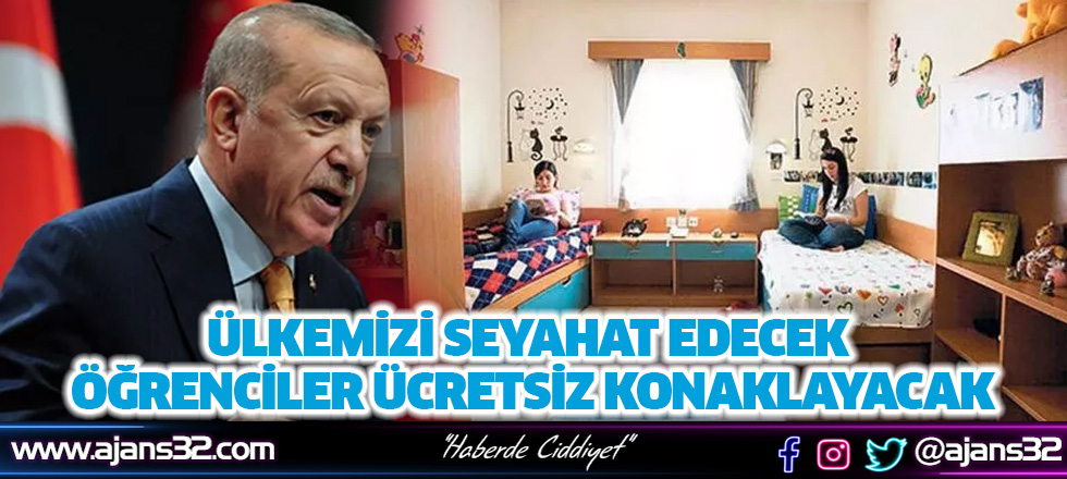 Ülkemizi Seyehat Edecek Öğrenciler Ücretsiz Konaklayacak