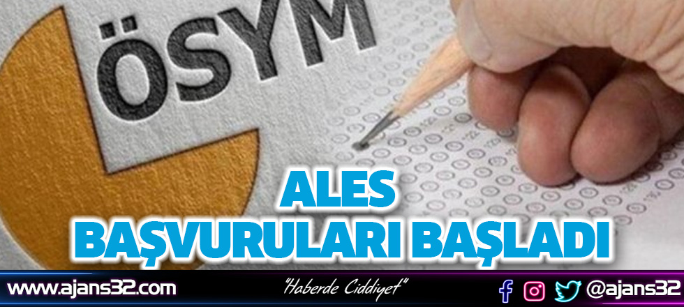 ALES Başvuruları Başladı