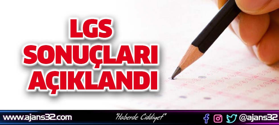 LGS Sonuçları Açıklandı