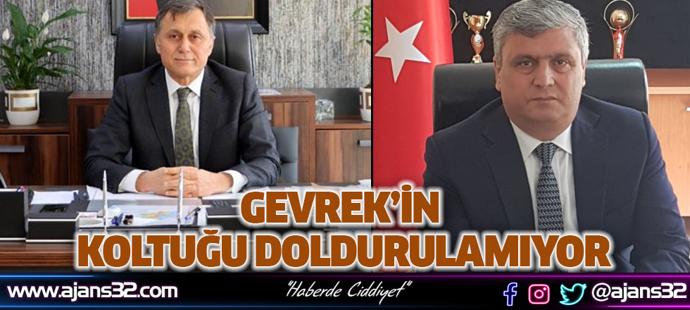 Gevrek'in Koltuğu Doldurulamıyor