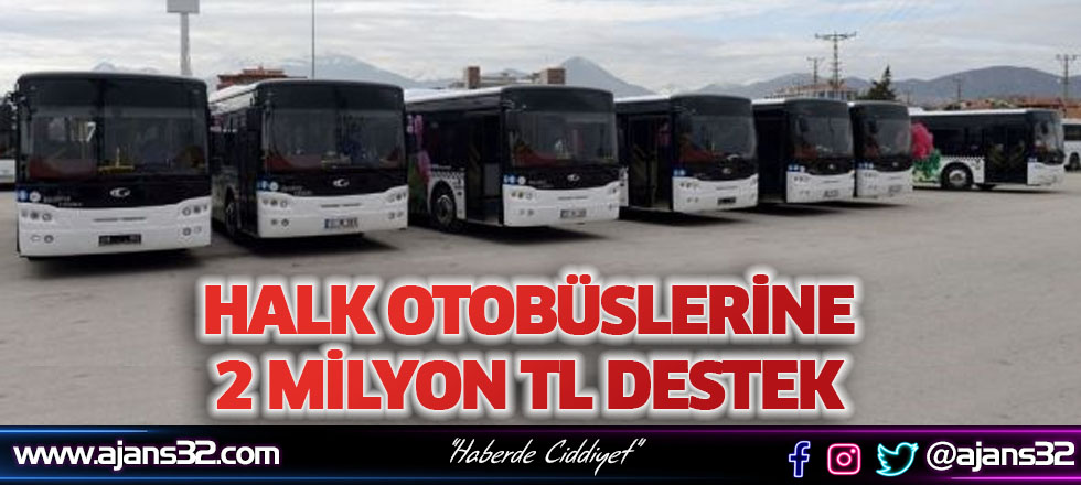 Halk Otobüslerine 2 Milyon Tl Destek