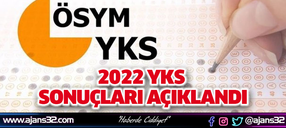 2022 YKS Sonuçları Açıklandı