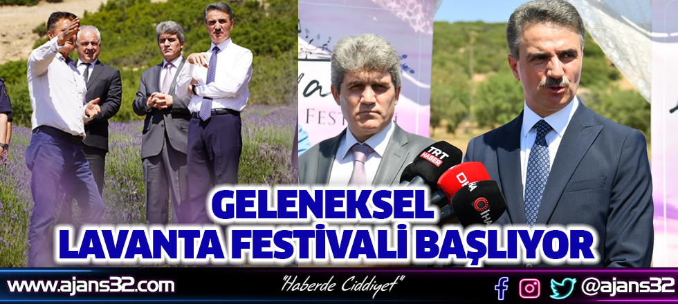 Geleneksel Lavanta Festivali Başlıyor