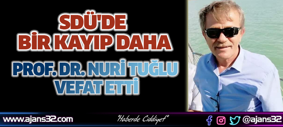 Prof. Dr. Nuri Tuğlu Vefat Etti