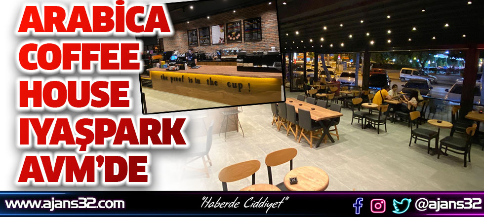 Arabica Coffee House Iyaşpark AVM’de