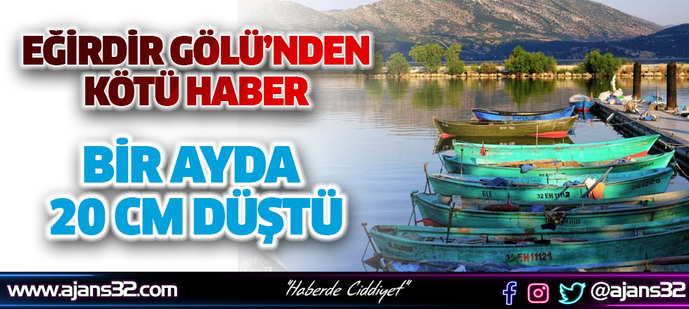 Eğirdir Gölünden Kötü Haber