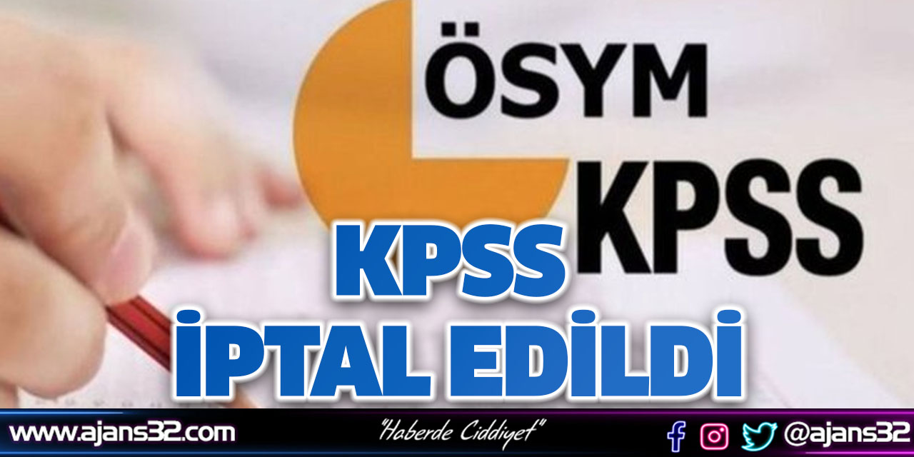 KPSS İptal Edildi