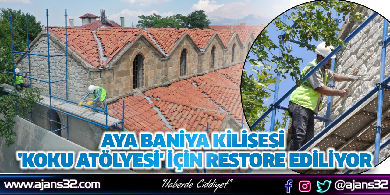 Aya Baniya Kilisesi 'Koku Atölyesi' İçin Restore Ediliyor