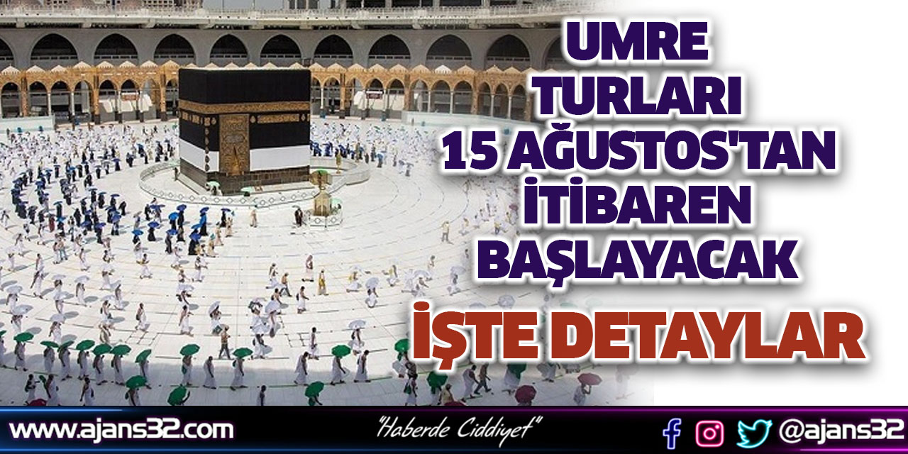 Umre Turları 15 Ağustos'tan İtibaren Başlayacak