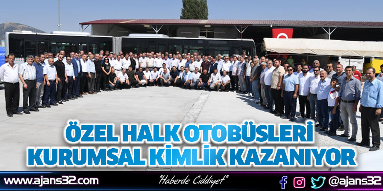 Özel Halk Otobüsleri Kurumsal Kimlik Kazanıyor