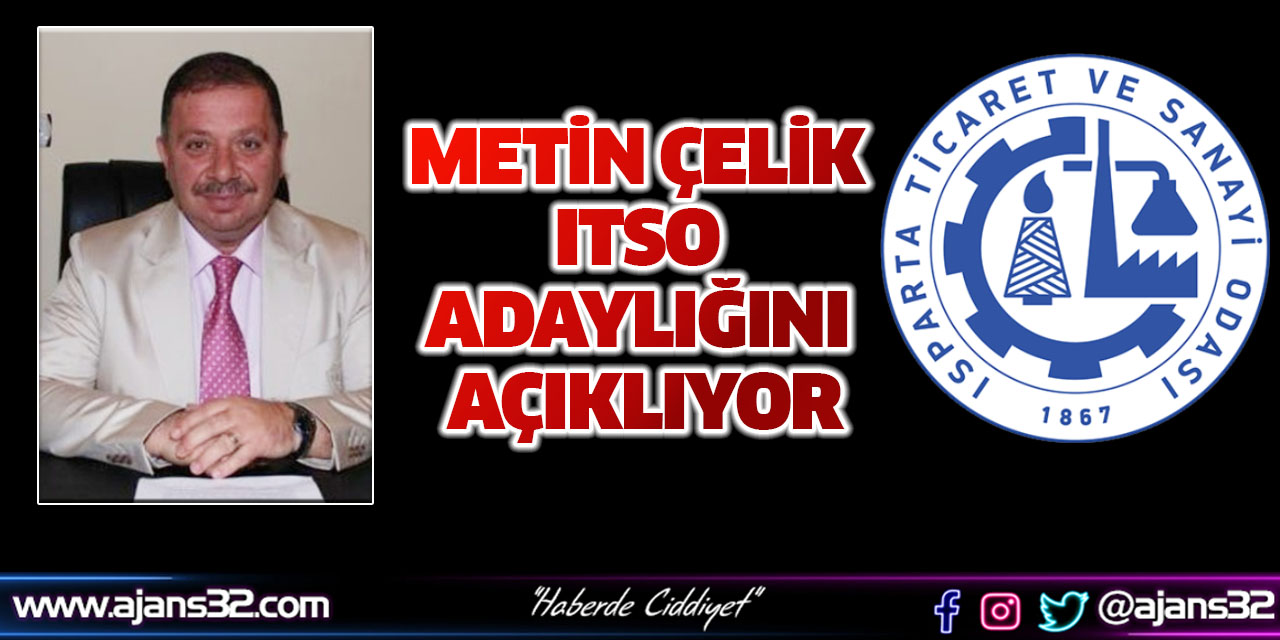 Metin Çelik ITSO Adaylığını Açıklıyor