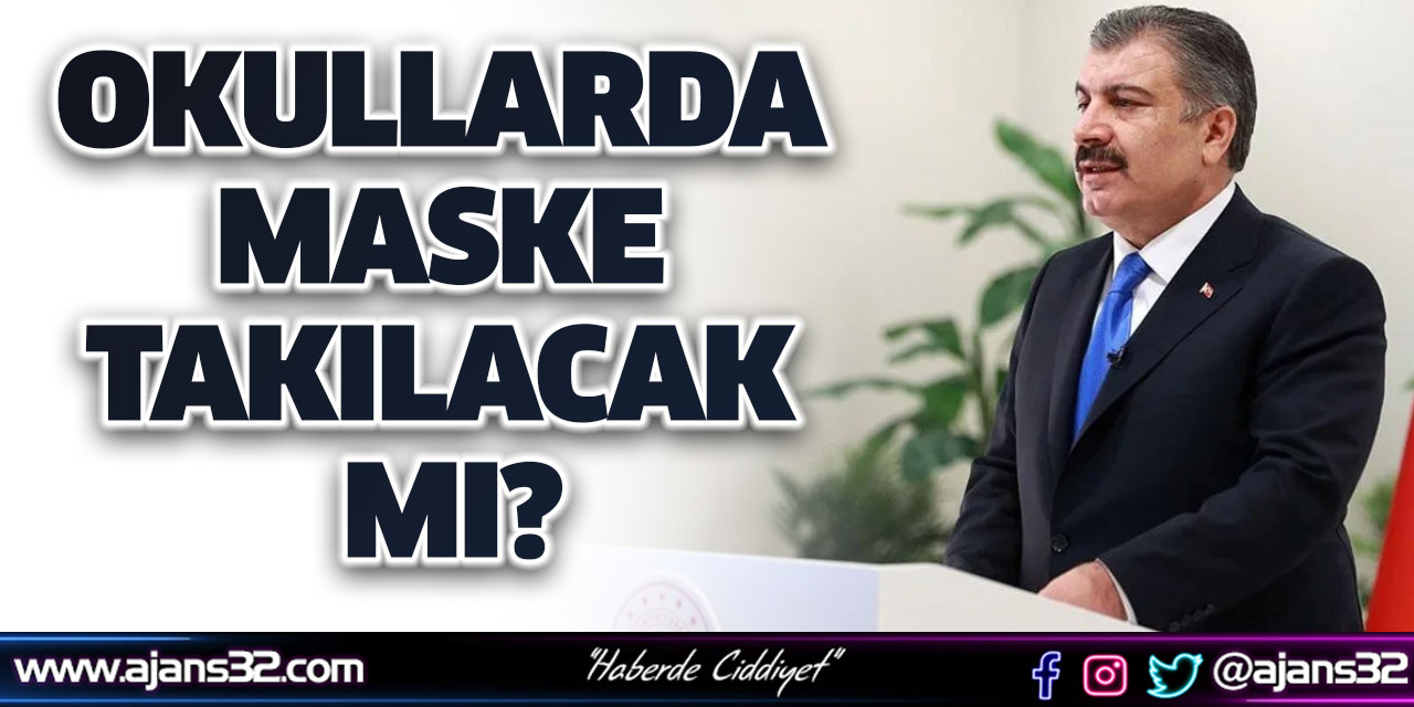 Okullarda Maske Takılacak Mı?