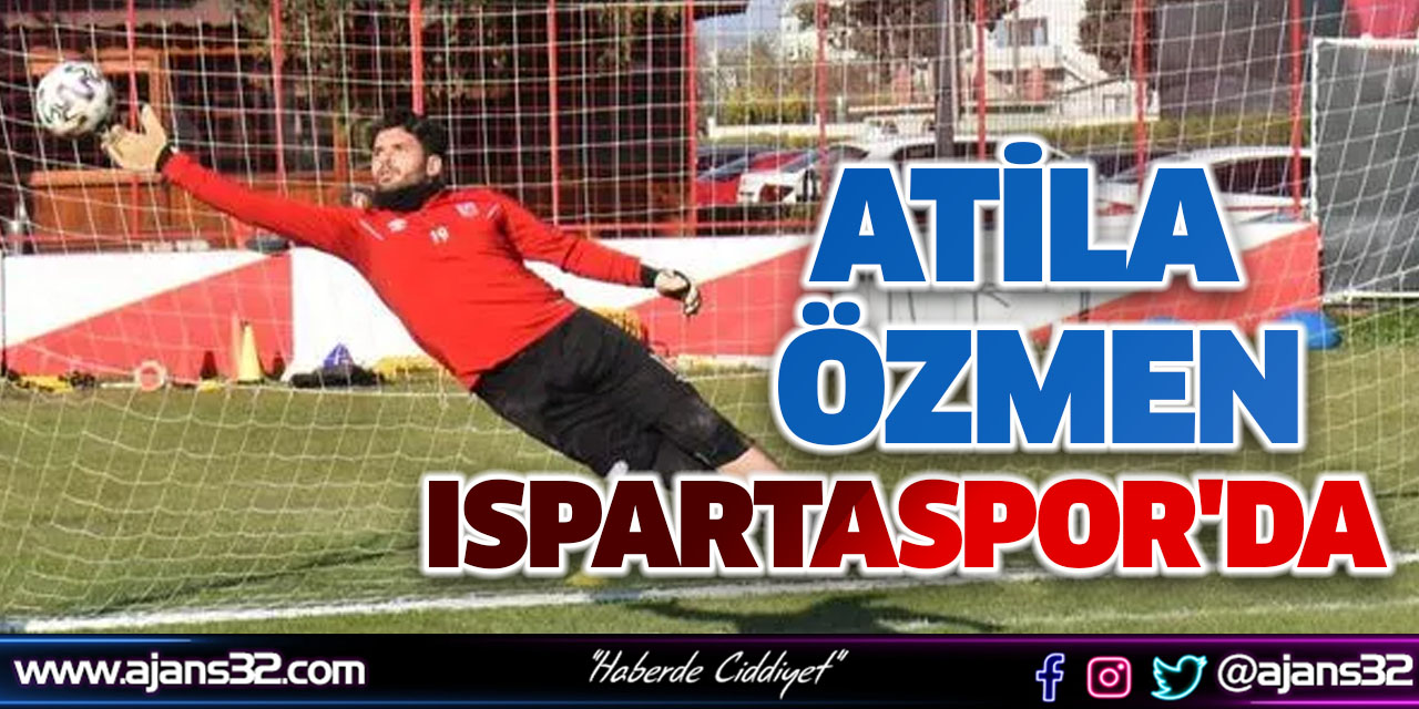 Atila Özmen Ispartaspor'da