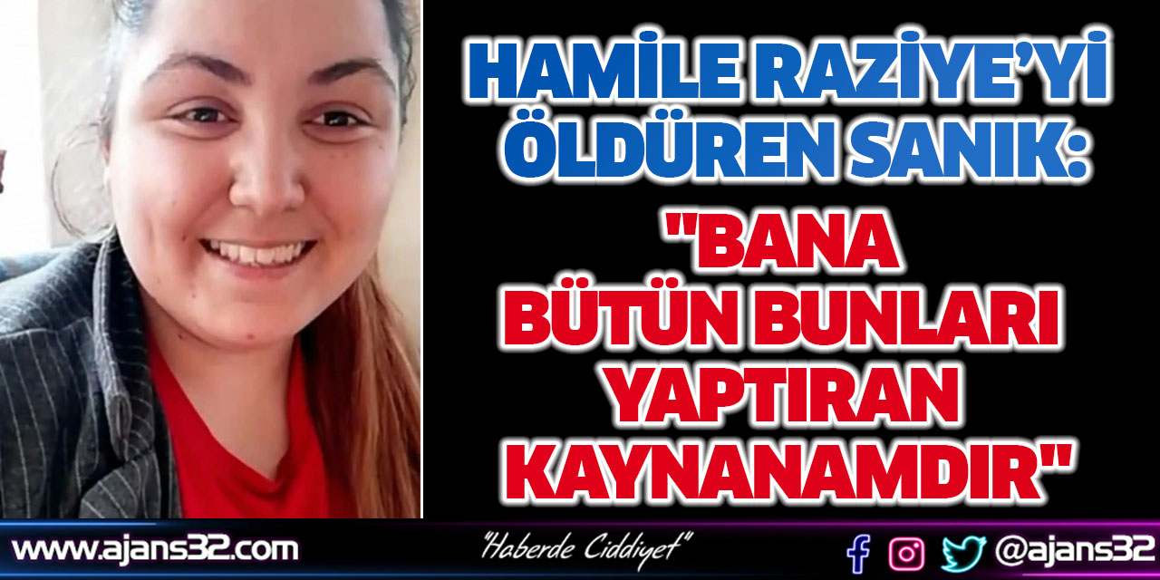 "Bana Bütün Bunları Yaptıran Kaynanamdır"