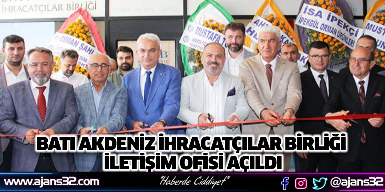 Batı Akdeniz İhracatçılar Birliği İletişim Ofisi Açıldı