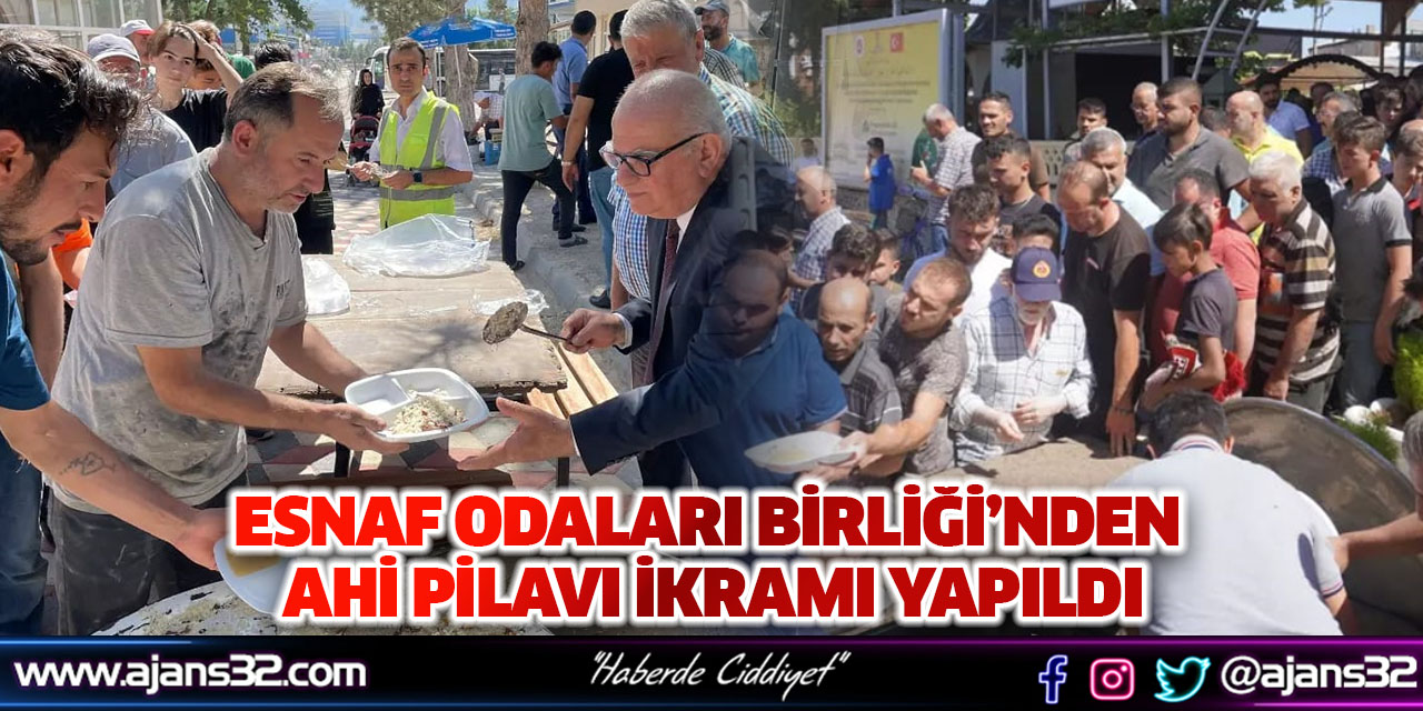 Esnaf Odaları Birliği’nden Ahi Pilavı İkramı Yapıldı