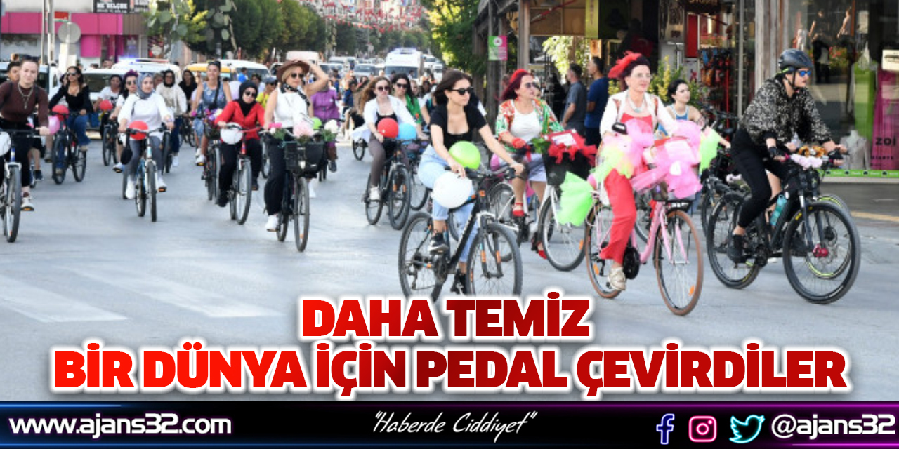 Daha Temiz Bir Dünya İçin Pedal Çevirdiler