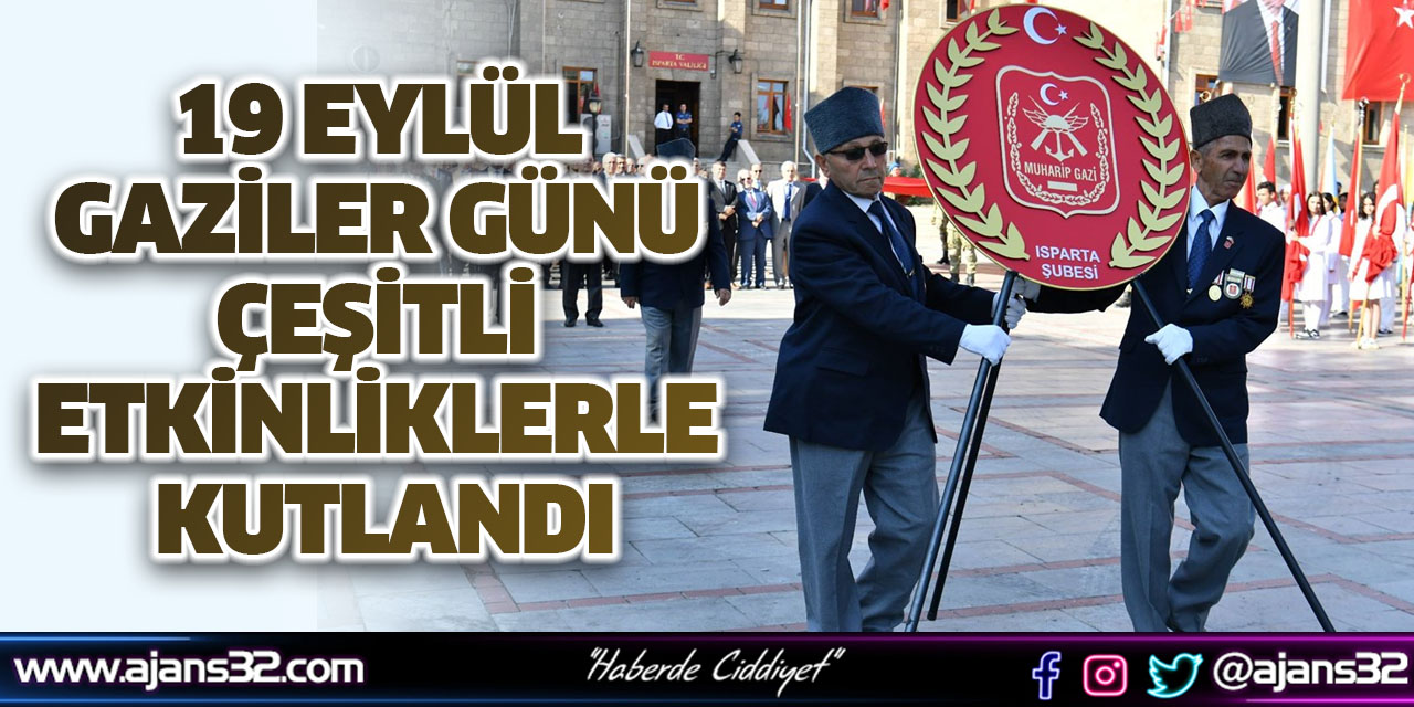 19 Eylül Gaziler Günü Çeşitli Etkinliklerle Kutlandı