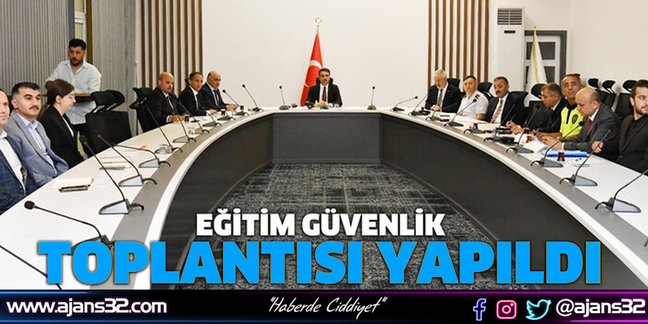 Eğitim Güvenlik Toplantısı Yapıldı