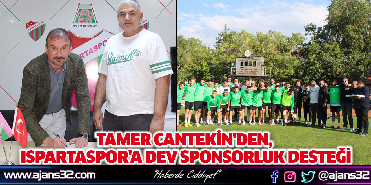 Tamer Cantekin'den, Ispartaspor'a DEV Sponsorluk Desteği