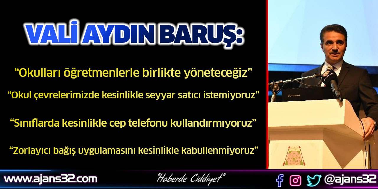 Vali Baruş Okul İdarecilerine Önemli Konularda Açıklamalarda Bulundu