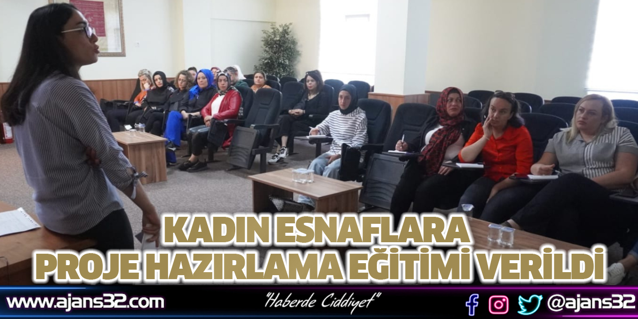 Kadın Esnaflara Proje Hazırlama Eğitimi Verildi