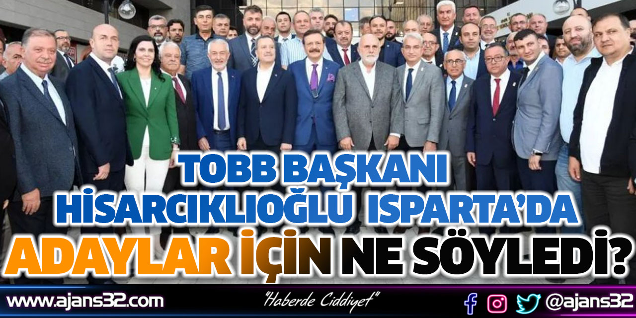 Başkan Hisarcıklıoğlu Isparta'da