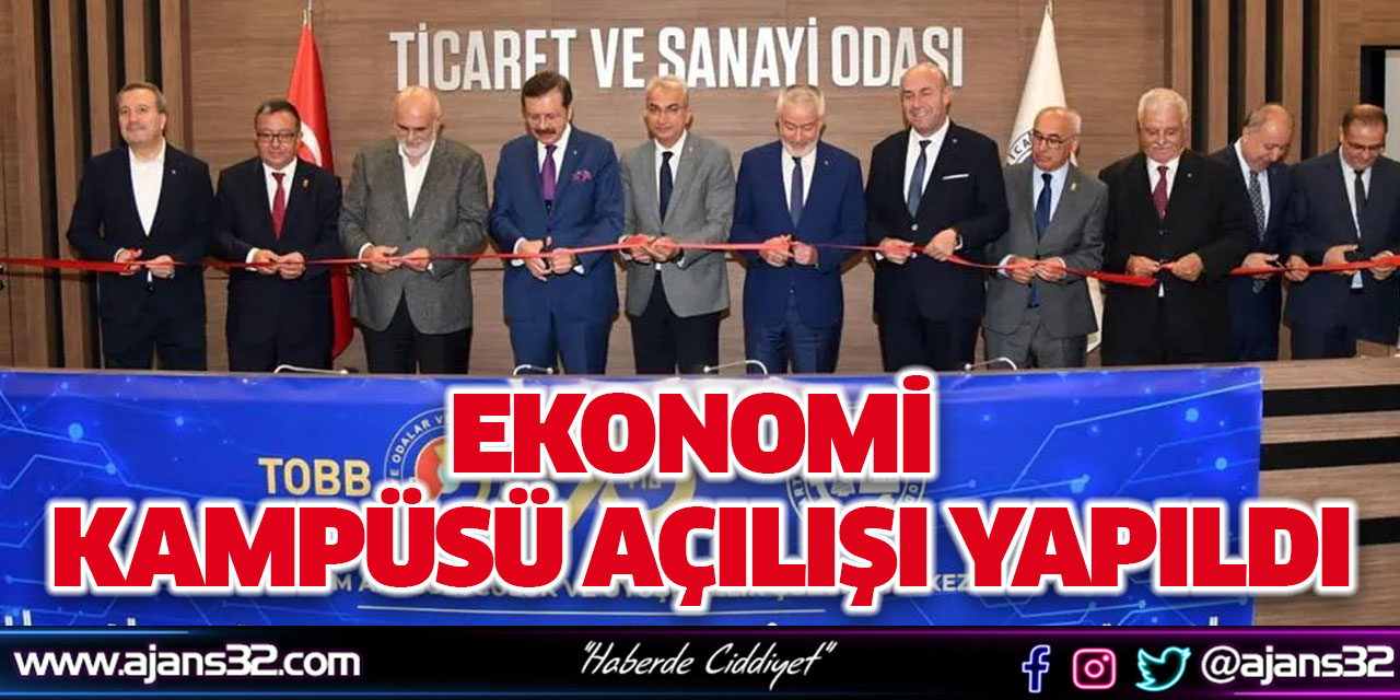 Ekonomi Kampüsü Açılışı Yapıldı