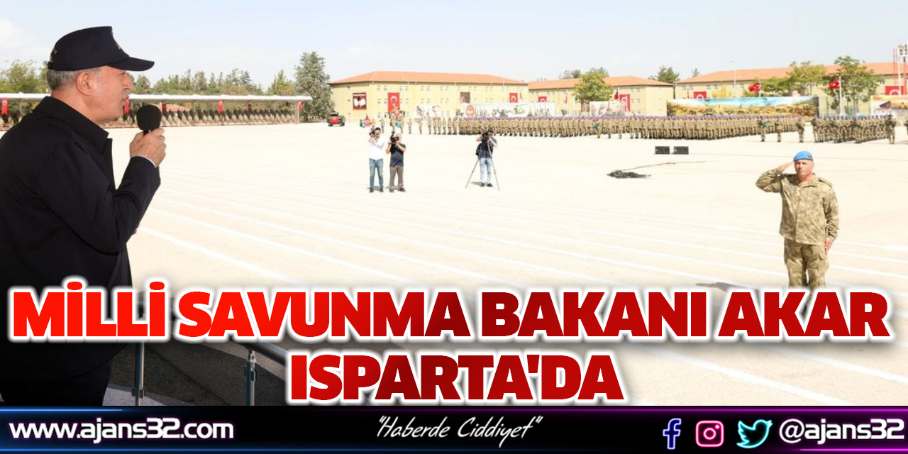 Milli Savunma Bakanı Akar, Isparta'da