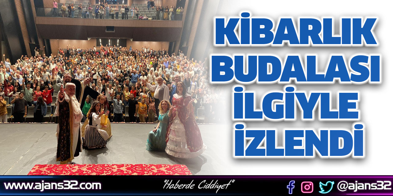 Kibarlık Budalası İlgiyle İzlendi