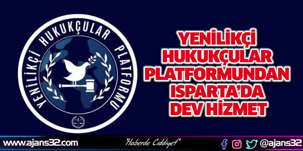 Yenilikçi Hukukçular Platformundan Isparta’da Dev Hizmet