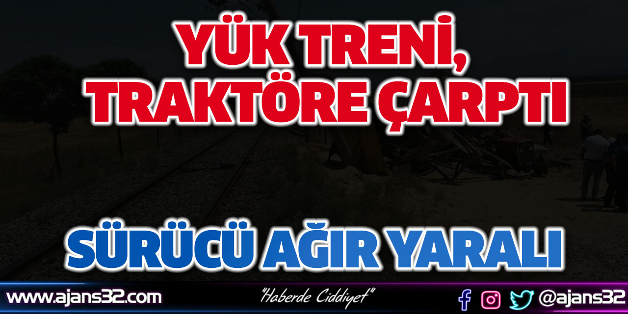 Yük Treni, Traktöre Çarptı