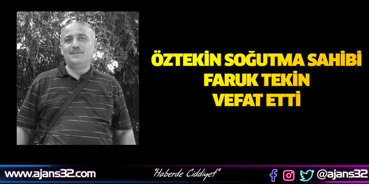 Faruk Tekin Vefat Etti