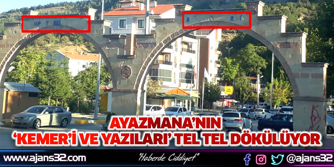 Ayazmana’nın ‘Kemer’i ve Yazıları’ Tel Tel Dökülüyor