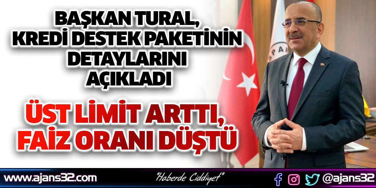 Başkan Tural, Kredi Destek Paketinin Detaylarını Açıkladı