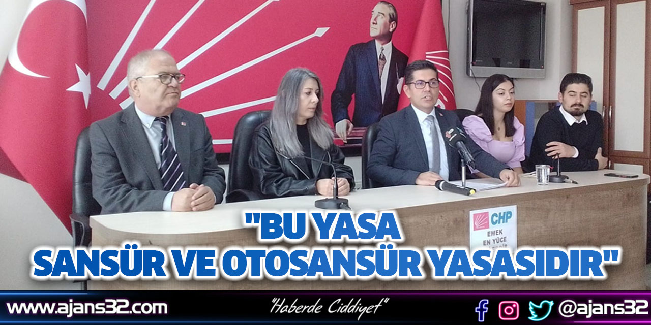 "Bu Yasa Sansür ve Otosansür Yasasıdır"