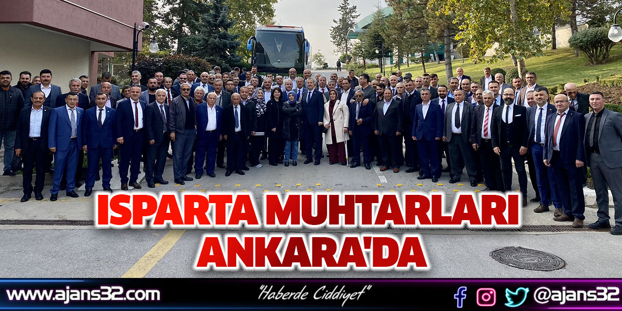 Isparta Muhtarları Ankara'da