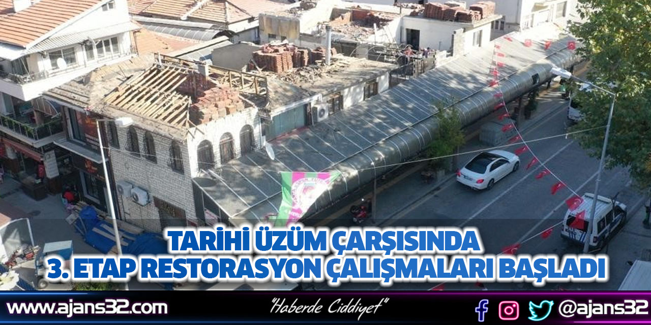 Tarihi Üzüm Çarşısında 3. Etap Restorasyon Çalışmaları Başladı