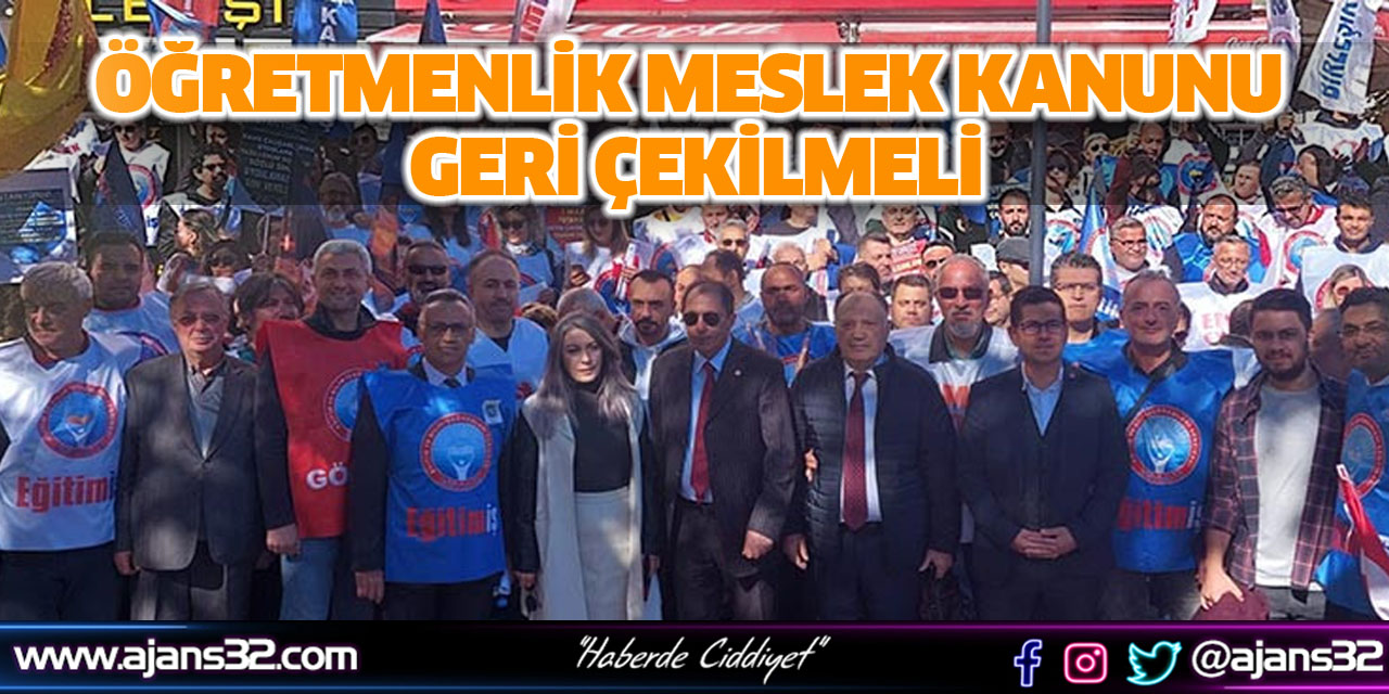 Öğretmenlik Meslek Kanunu Geri Çekilmeli