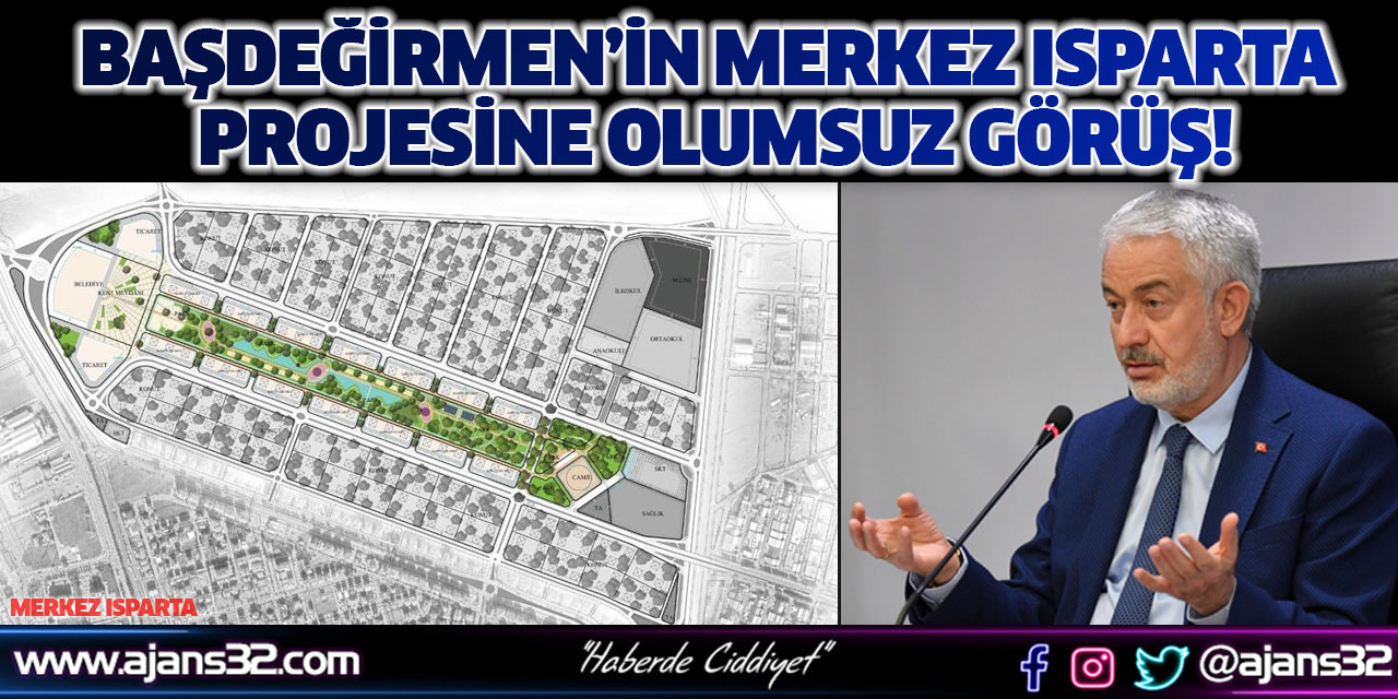 Merkez Isparta Projesine Olumsuz Görüş