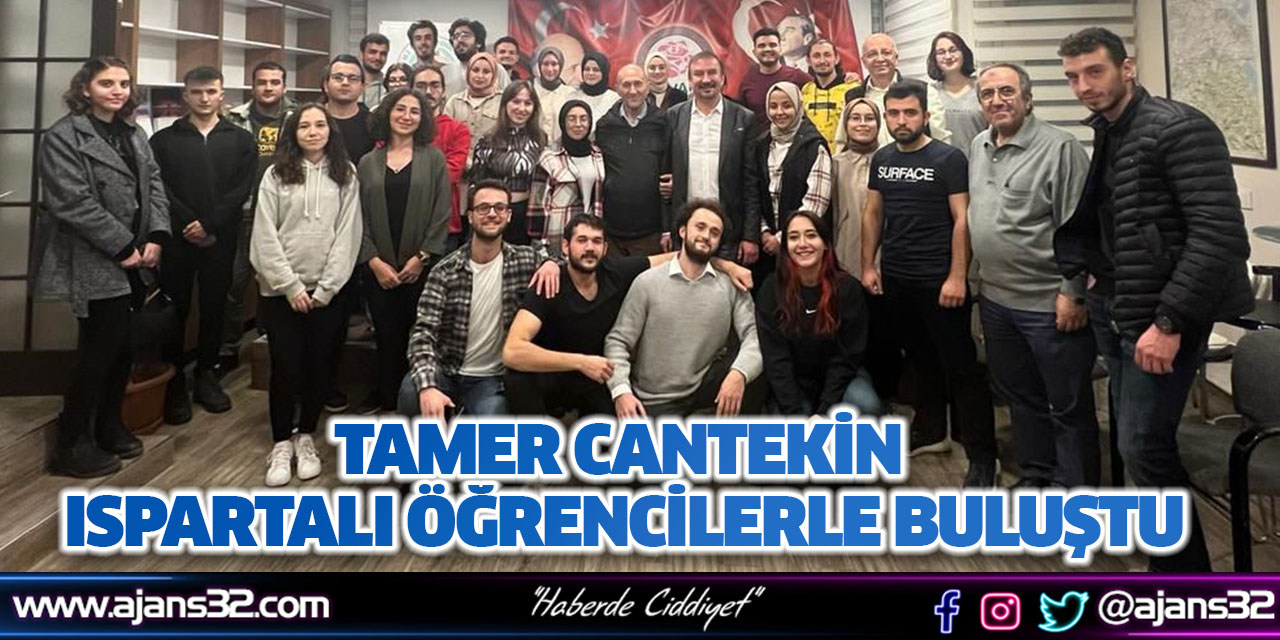 Tamer Cantekin Ispartalı Öğrencilerle Buluştu