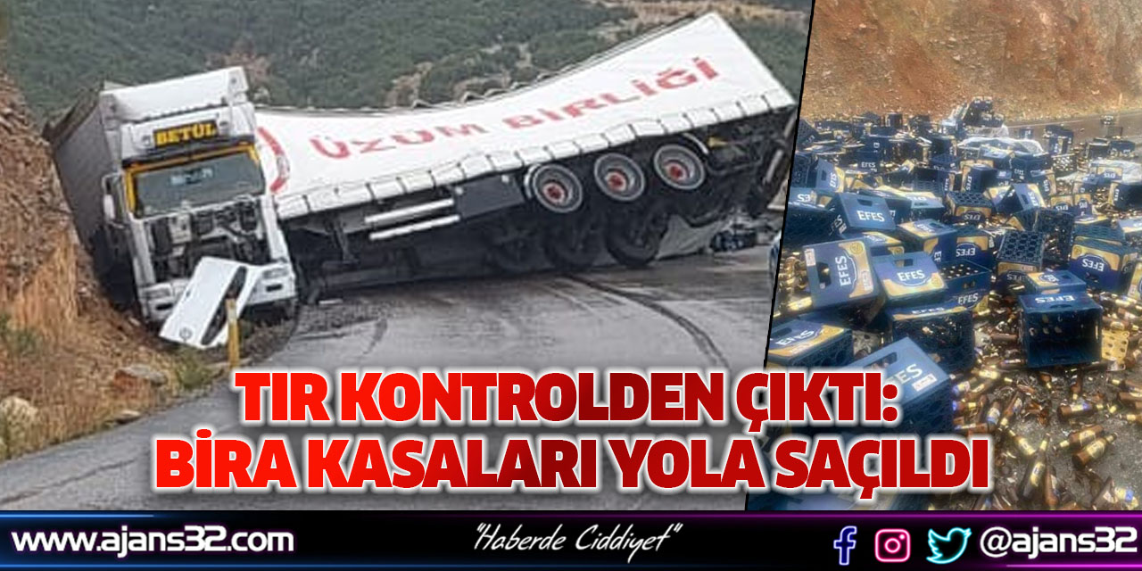 Tır Kontrolden Çıktı: Bira Kasaları Yola Saçıldı