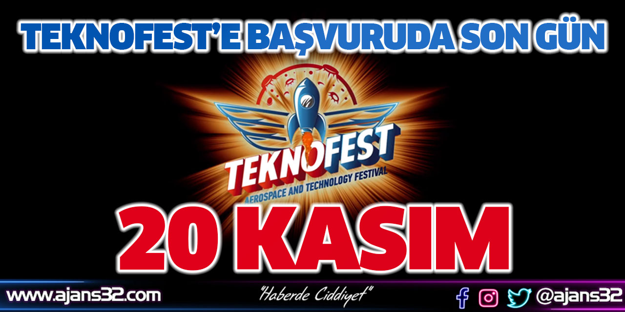 TEKNOFEST’e Başvuruda Son Gün 20 Kasım