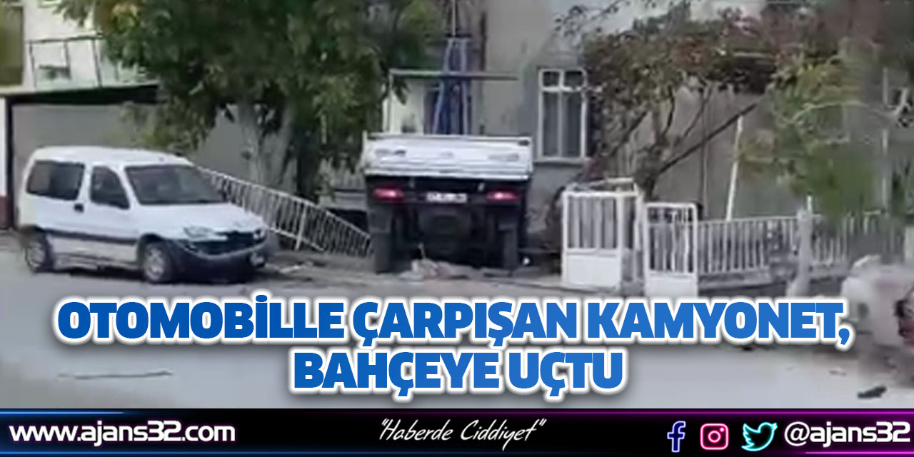 Otomobille Çarpışan Kamyonet, Bahçeye Uçtu