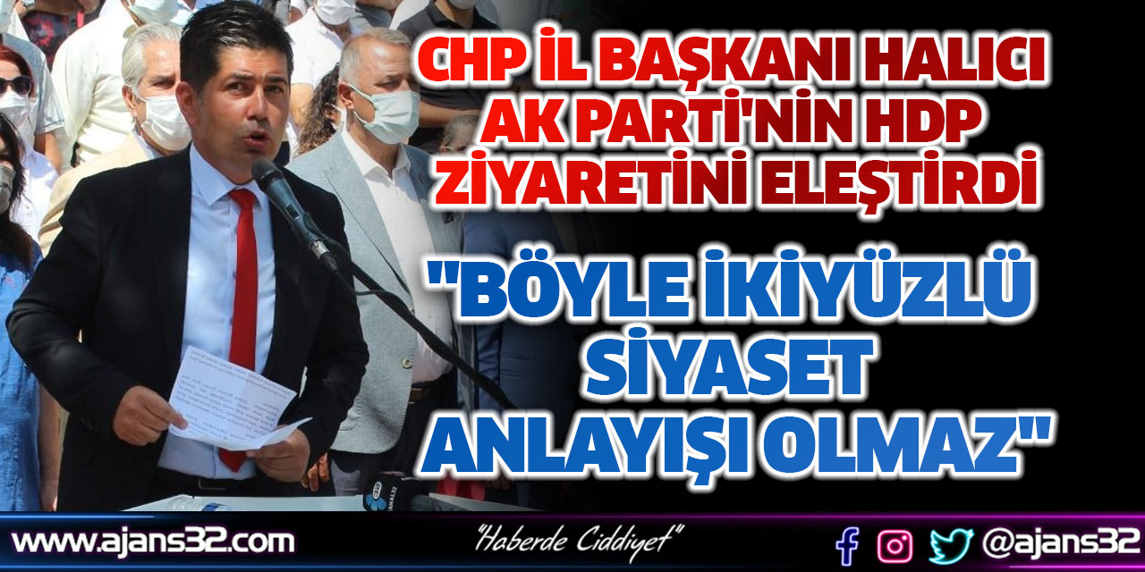 "Böyle İkiyüzlü Siyaset Anlayışı Olmaz"