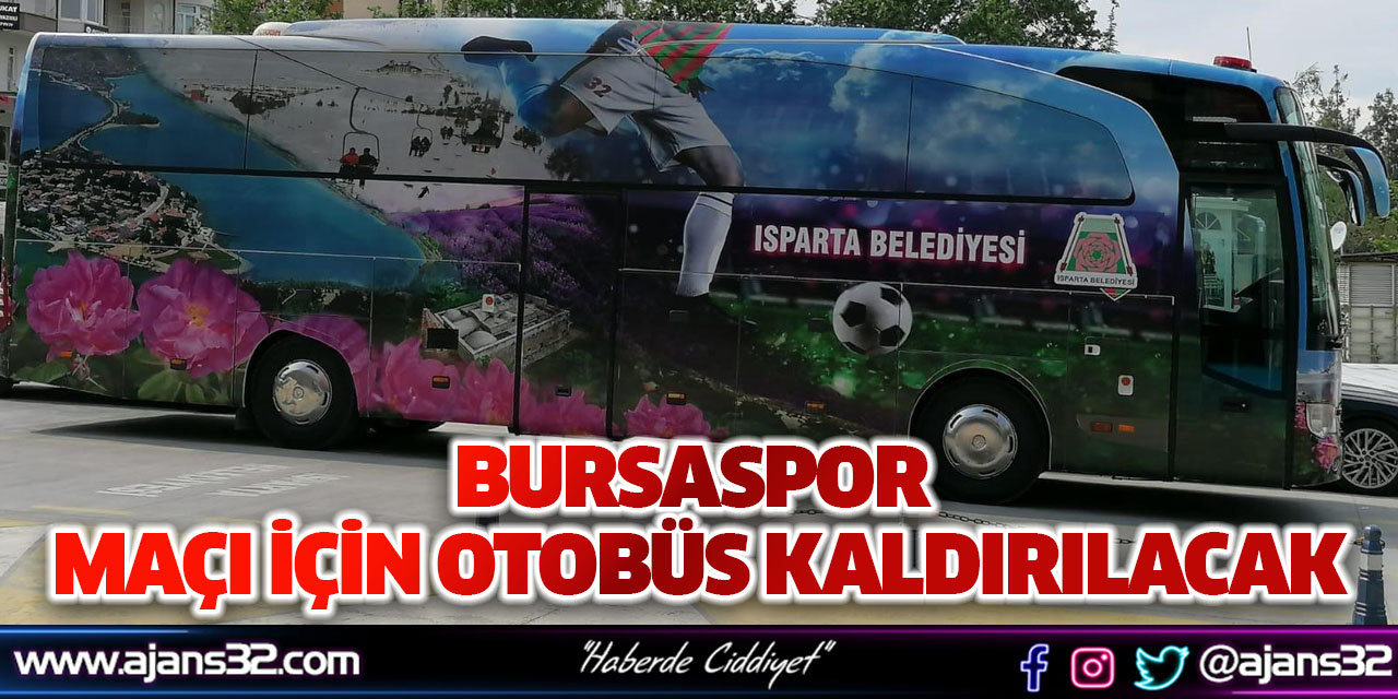 Bursaspor Maçı İçin Otobüs Kaldırılacak