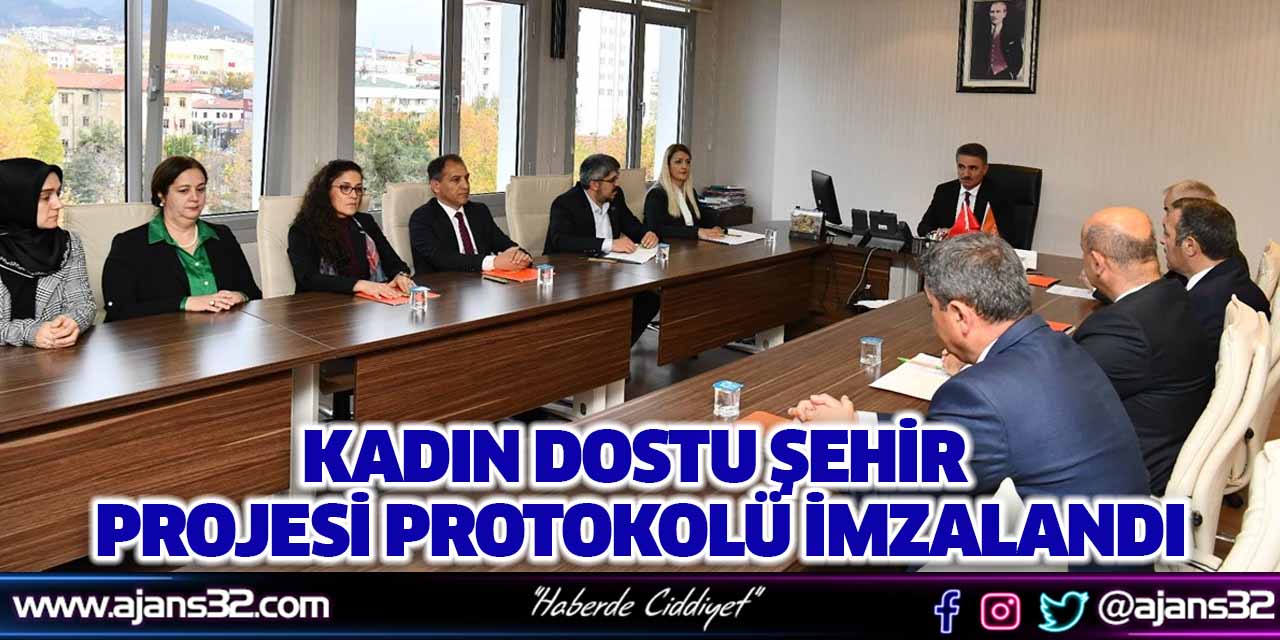 Kadın Dostu Şehir Projesi Protokolü İmzalandı